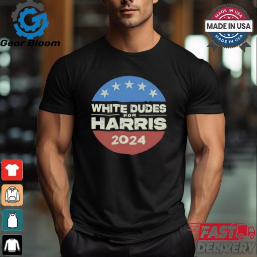 White Dudes For Harris 2024 shirt