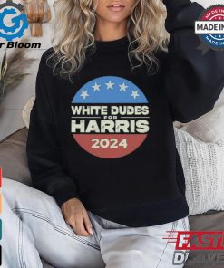 White Dudes For Harris 2024 shirt