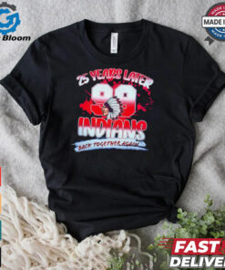 25 years later Indians back together again shirt