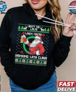 Aint No Laws When Youre Ing With Claus Santa Claus Ugly Shirt