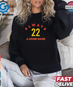 Always A Home Game Caitlin Clark 22 Indiana Fever t shirt