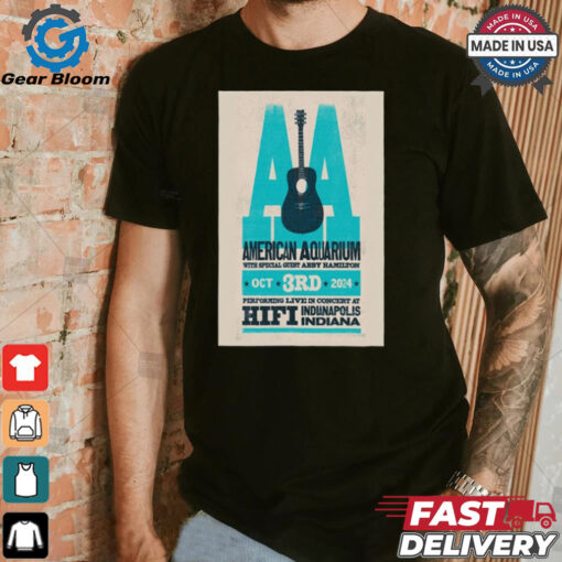 American Aquarium Oct 3 2024 The Hi Fi Indianapolis in Indianapolis IN Tour Poster Shirt