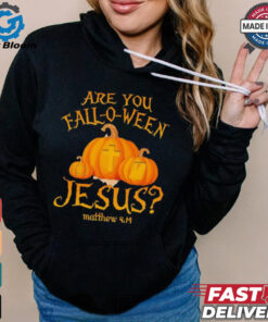 Are you fall o ween Jesus Christian Halloween pumpkin shirt