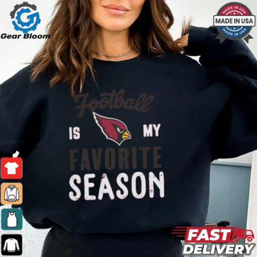 Arizona Cardinals Football Is My Favorite Season Shirt