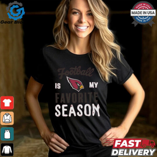 Arizona Cardinals Football Is My Favorite Season Shirt