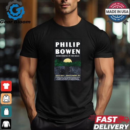 Awesome Philip bowen in davis hall montgomery wv october 11 12 2024 artist poster shirt