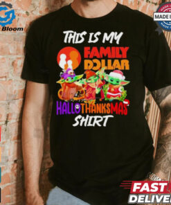 Baby Yoda Family Dollar This Is My Hallothanksmas Shirt