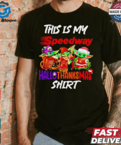 Baby Yoda Speedway This Is My Hallothanksmas Shirt