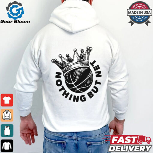 Basketball King nothing but net shirt