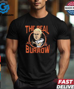 Bengals The Real Joe Burrow Cincinnati Bengals NFL Signature t shirt