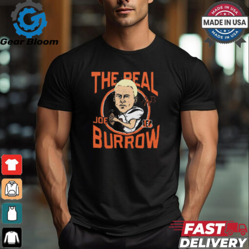 Bengals The Real Joe Burrow Cincinnati Bengals NFL Signature t shirt