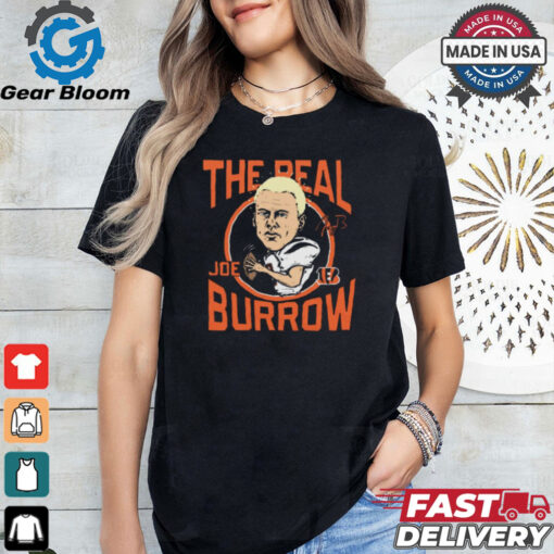 Bengals The Real Joe Burrow Cincinnati Bengals NFL Signature t shirt