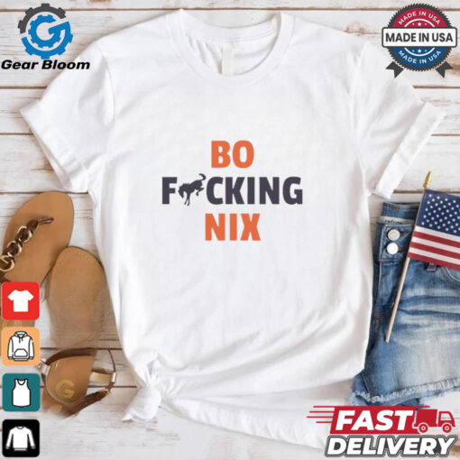 Bo fcking Nix Denver Broncos shirt