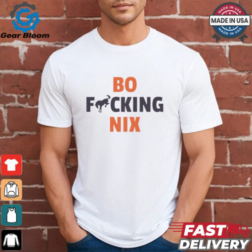 Bo fcking Nix Denver Broncos shirt