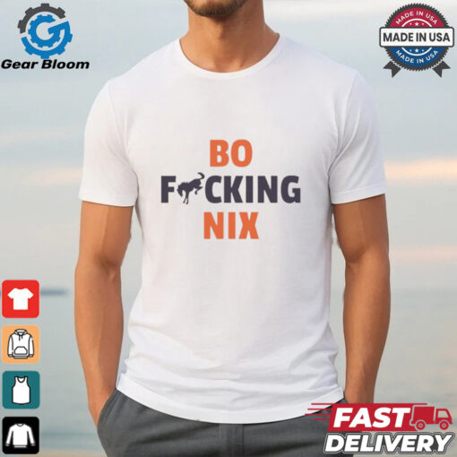 Bo fcking Nix Denver Broncos shirt