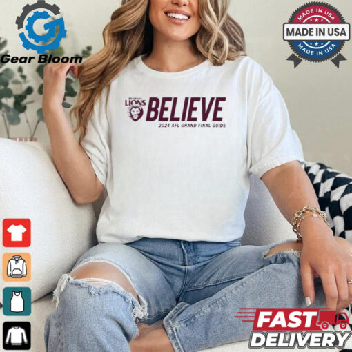 Brisbane Lions Believe 2024 Afl Grand Final Guide T shirts