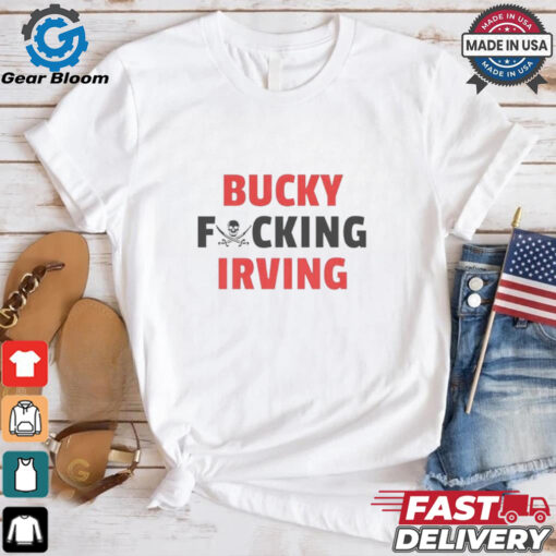 Bucky fcking Irving Tampa Bay Buccaneers shirt