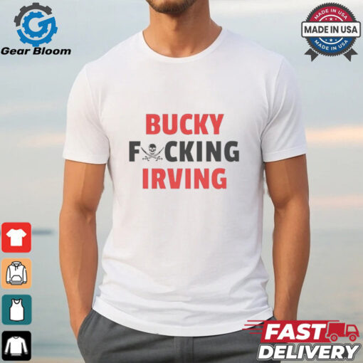 Bucky fcking Irving Tampa Bay Buccaneers shirt