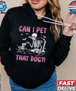 Can I Pet That Dog Funny Skeleton Dog Lover Halloween Shirt