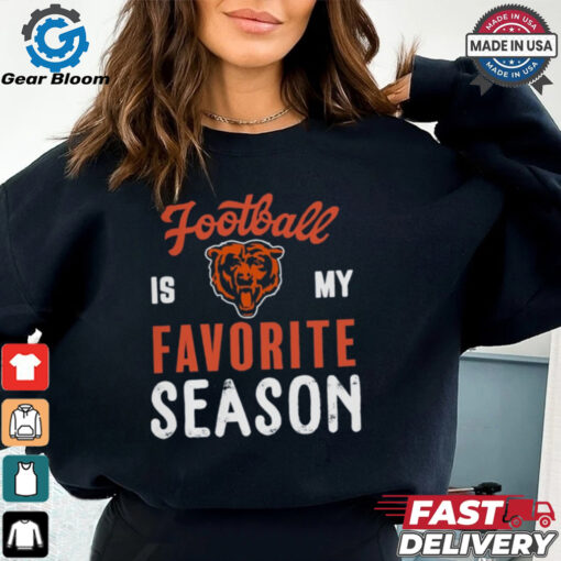 Chicago Bears Football Is My Favorite Season Shirt