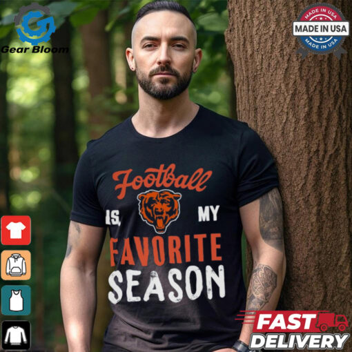 Chicago Bears Football Is My Favorite Season Shirt