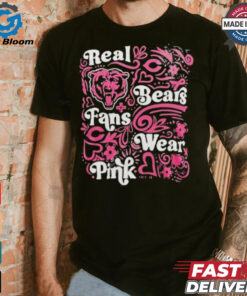 Chicago Bears Real Bears Fans Wear Pink T Shirt