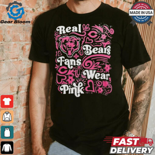 Chicago Bears Real Bears Fans Wear Pink T Shirt