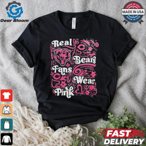 Chicago Bears Real Bears Fans Wear Pink T Shirt