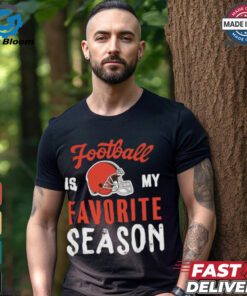 Cleveland Browns Football Is My Favorite Season Shirt