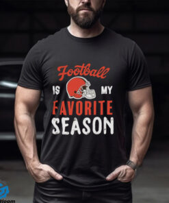 Cleveland Browns Football Is My Favorite Season Shirt