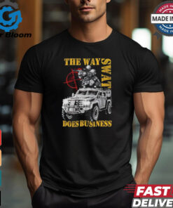 The Way Swat Does Business graphic shirt