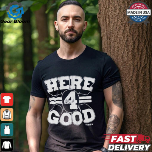 Dak Prescott Here 4 Good Dallas Cowboys T shirts
