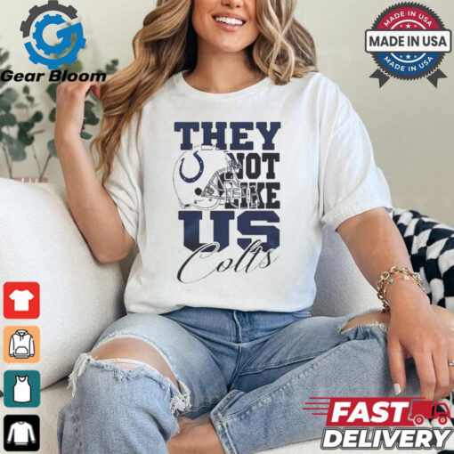 Design Indianapolis Colts They Not Like Us Colts Shirt