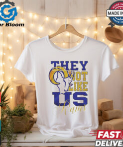 Design Los Angeles Rams They Not Like Us Rams Shirt