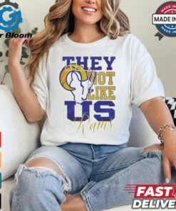 Design Los Angeles Rams They Not Like Us Rams Shirt