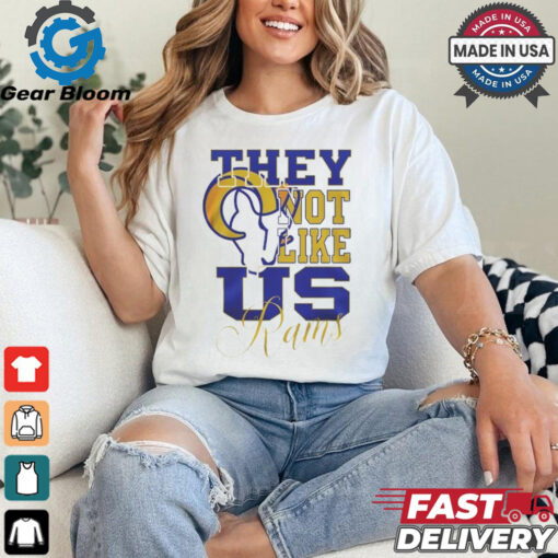 Design Los Angeles Rams They Not Like Us Rams Shirt