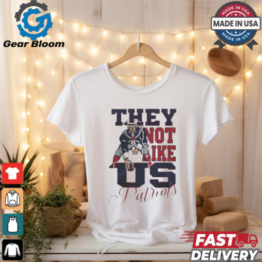 Design New England Patriots They Not Like Us Patriots Shirt