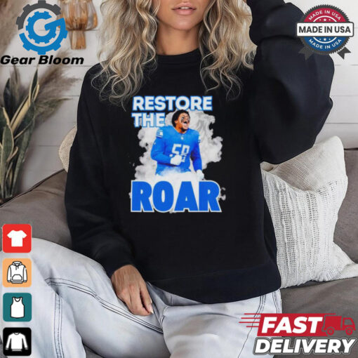 Detroit Lions Penei Sewell restore the roar shirt