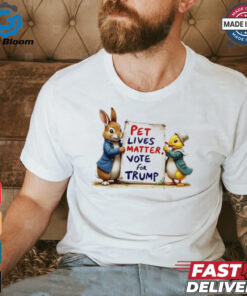 Duck and bunny pet lives matters vote for Trump shirt