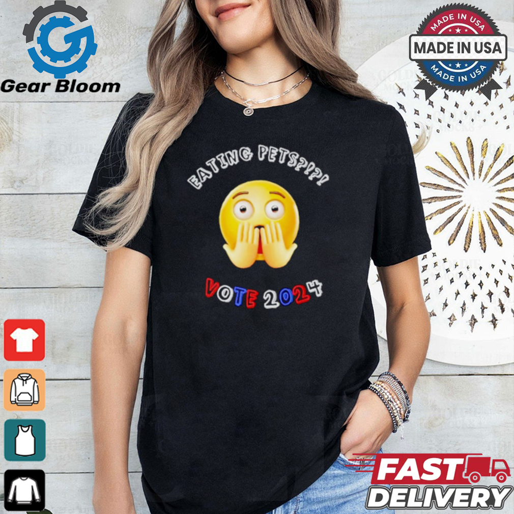 Eating pets vote 2024 debate shirt Eating pets vote 2024 debate shirt