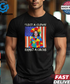 Elect A Clown Expect A Circus Anti Kamala Harris Shirt