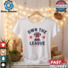 Fantasy Football Own The League shirt