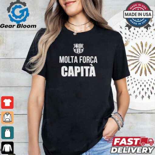 Fc barcelona molta forca capita shirt