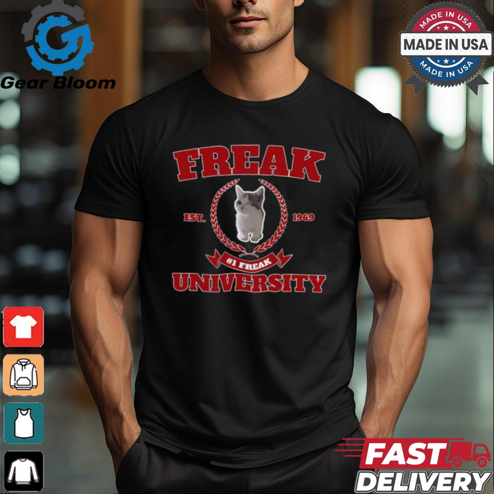 Freak University #1 Freak Cat Est 1969 T Shirt Freak University #1 Freak Cat Est 1969 T Shirt