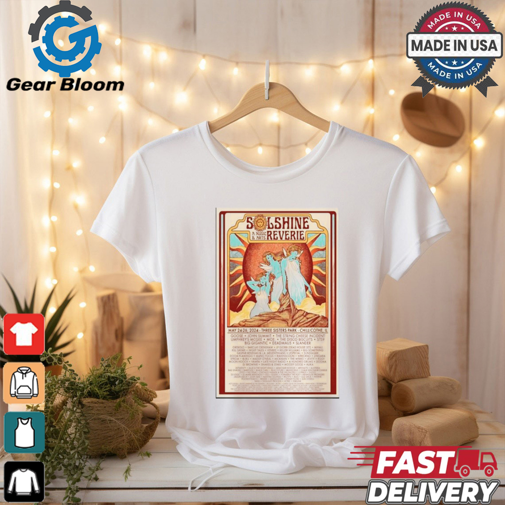 Funny Poster solshine a music & arts reverie 2024 three sisters park chillicothe il shirt Funny Poster solshine a music & arts reverie 2024 three sisters park chillicothe il shirt