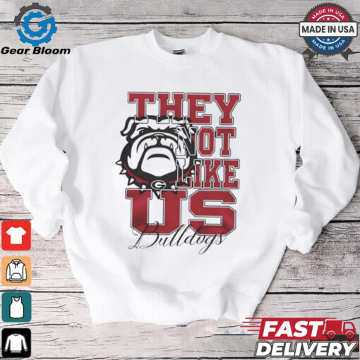 Georgia Bulldogs Football they not like us shirt