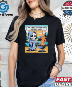 Ghost that’s what I do I drink beer and I grill things T shirt