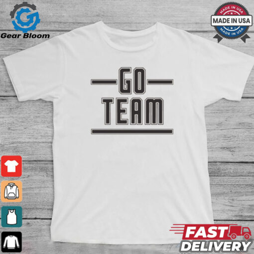 Go Team Shirt