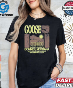 Goose in missoula mt on september 18 19 2024 shirt