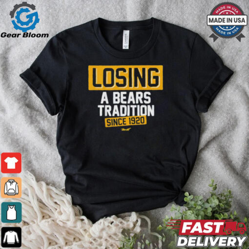 Green Bay Packers losing a Bears tradition since 1920 shirt